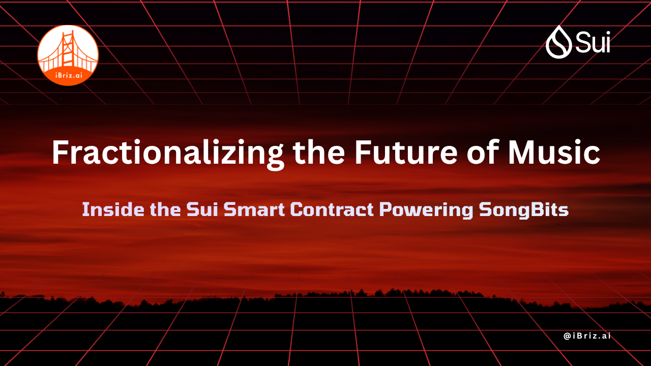 Fractionalizing the Future of Music: Inside the Sui Smart Contract Powering SongBits